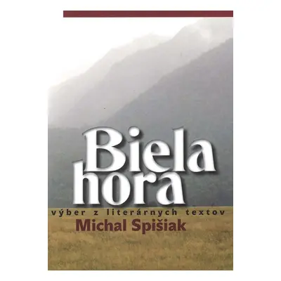 Biela hora - Michal Spišiak