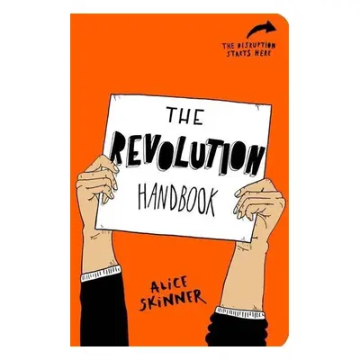 The Revolution Handbook - Alice Skinner