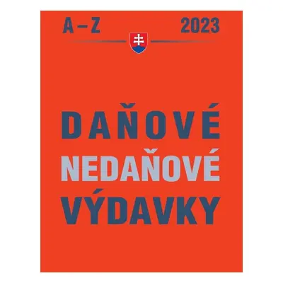 Daňové a nedaňové výdavky A – Z 2023 - Ján Mintál