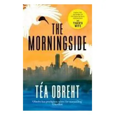 The Morningside - Tea Obreht