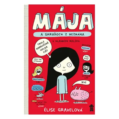 Mája a smraďoch z neznáma - Elise Gravelová