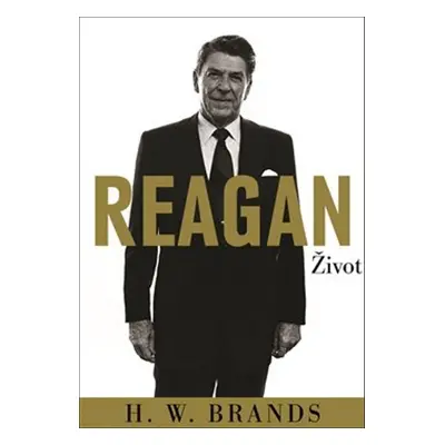 Reagan - H. W. Brands