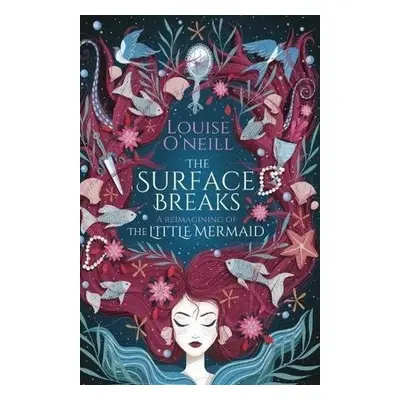 The Surface Breaks - Louise O'Neill