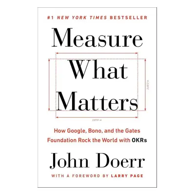 Measure What Matters - Larry Page