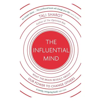 The Influential Mind - Tali Sharot