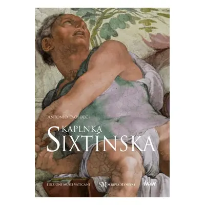 Sixtínska kaplnka - Antonio Paolucci