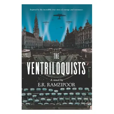 The Ventriloquists - E. R. Ramzipoor