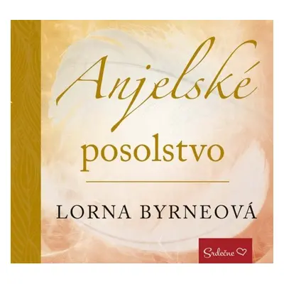 Anjelské posolstvo - Lorna Byrneová