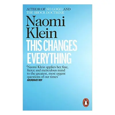 This Changes Everything - Naomi Klein