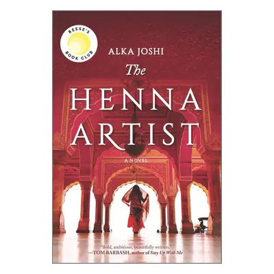 The Henna Artist - Alka Joshi