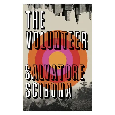 The Volunteer - Salvatore Scibona