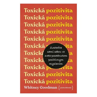 Toxická pozitivita - Whitney Goodman