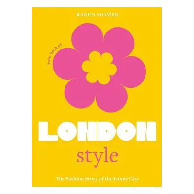 Little Book of London Style - Karen Homer