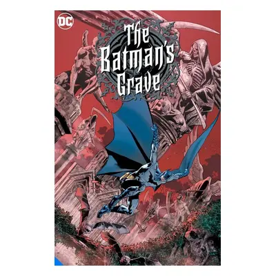 The Batman's Grave: The Complete Collection - Warren Ellis