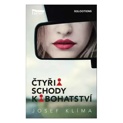 Čtyři schody k bohatství - Josef Klíma