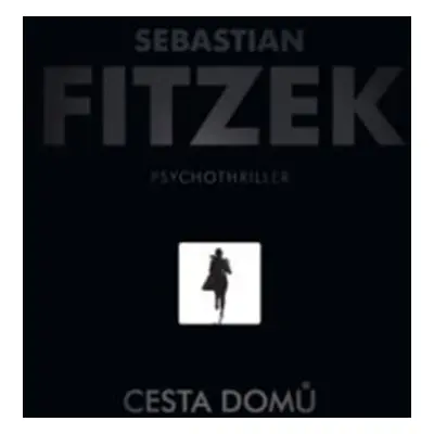 Cesta domů - Sebastian Fitzek