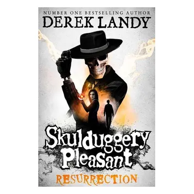 Skulduggery Pleasant 10. Resurrection - Derek Landy