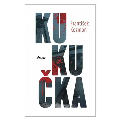 Kukučka - František Kozmon