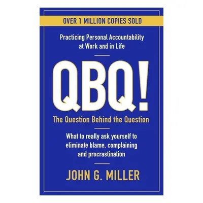 QBQ! - John G. Miller