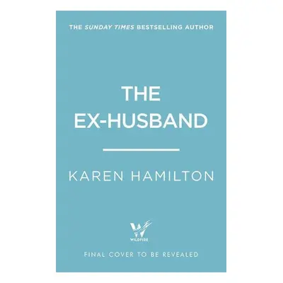 The Ex-Husband - Karen Hamilton