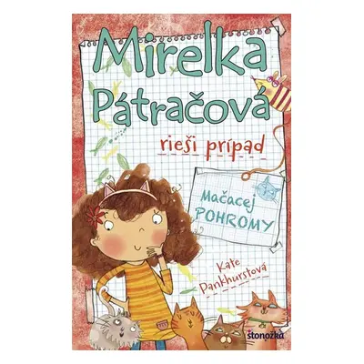 Mirelka Pátračová rieši prípad Mačacej POHROMY - Kate Pankhurstová