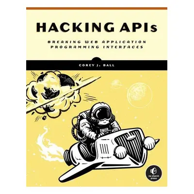 Hacking APIs - Autor Neuveden