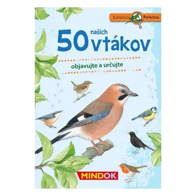 Expedícia príroda: 50 našich vtákov - Autor Neuveden