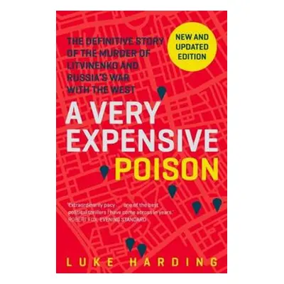 A Very Expensive Poison - Luke Harding