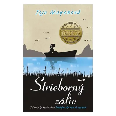 Strieborný záliv - Jojo Moyes