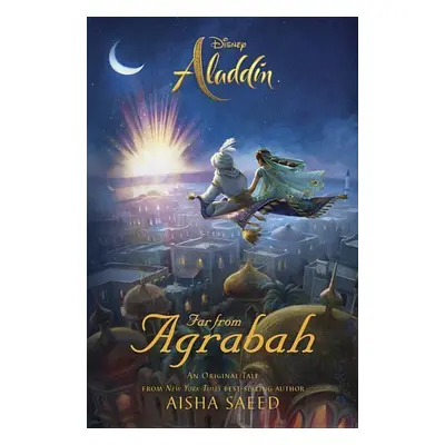 Aladdin: Far from Agrabah - Aisha Saeed