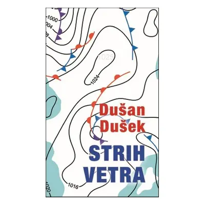 Strih vetra - Dušan Dušek