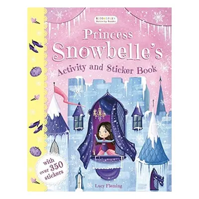 Princess Snowbelle's Activity and Sticker Book - Lucy Flemingová