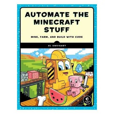 Automate the Minecraft Stuff - Albert Sweigart