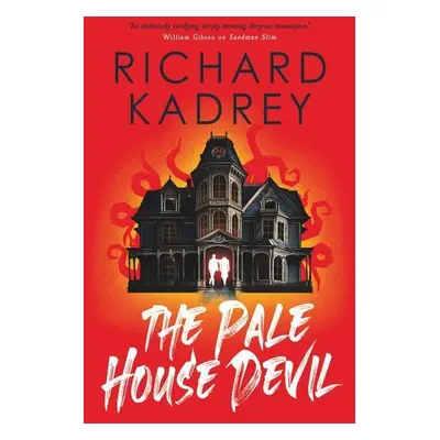 The Pale House Devil - Richard Kadrey