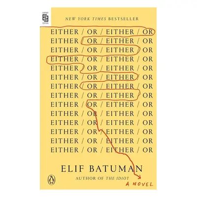 Either/Or - Elif Batuman