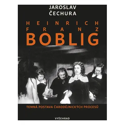 Heinrich Franz Boblig - Jaroslav Čechura