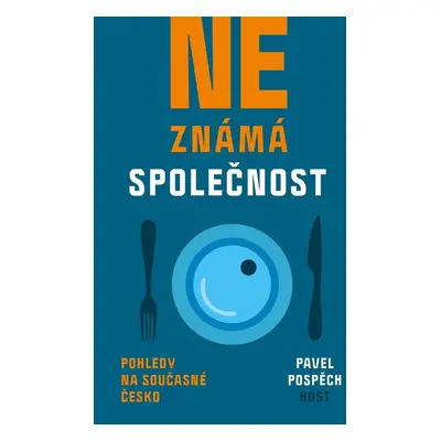 Neznámá společnost - Pavel Pospěch