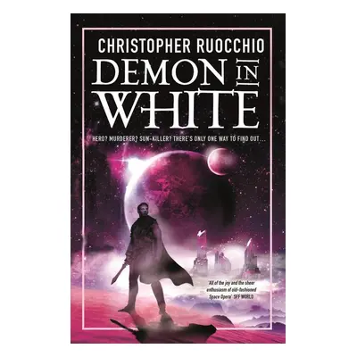 Demon in White - Christopher Ruocchio