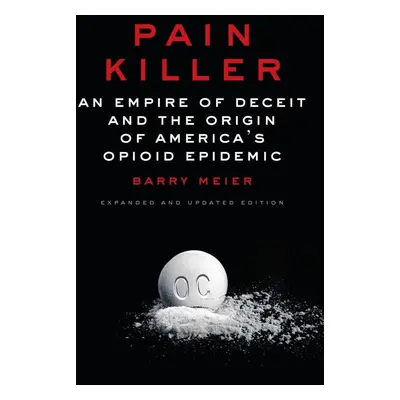 Pain Killer - Barry Meier