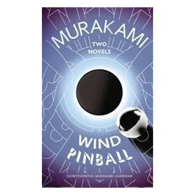 Wind/Pinball Two Novels - Haruki Murakami