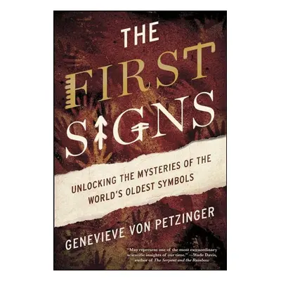 The First Signs - Genevieve Von Petzinger