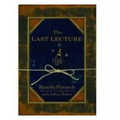 The Last Lecture - Randy Pausch