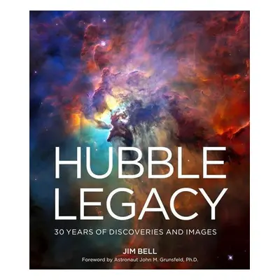 Hubble Legacy - Jim Bell