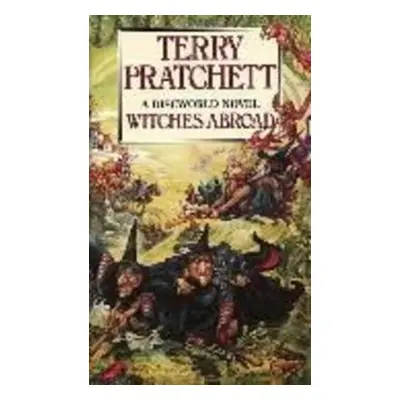 Witches Abroad - Terry Pratchett