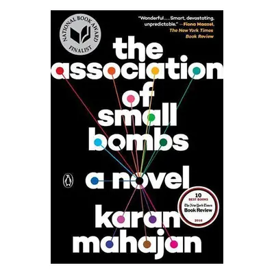 The Association of Small Bombs - Karan Mahajan