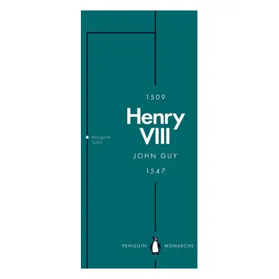 Henry VIII (Penguin Monarchs) - John Guy