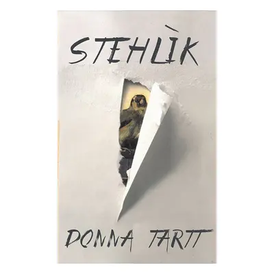 Stehlík - Donna Tartt