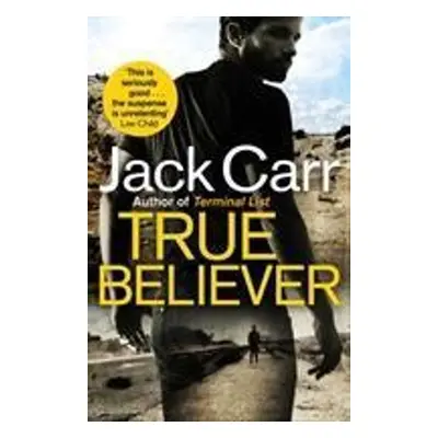 True Believer - Jack Carr