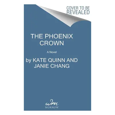 The Phoenix Crown - Kate Quinn