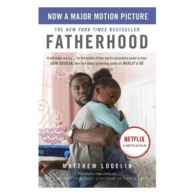 Fatherhood - Matthew Logelin